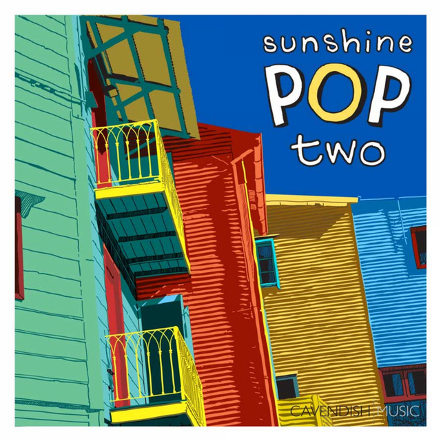 Sunshine Pop, Vol. 2 - Album by Cavendish Music | Spotify