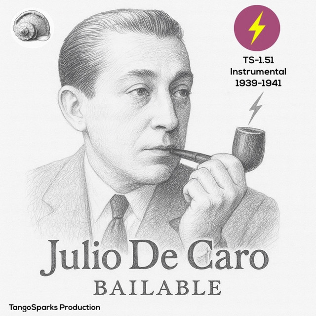 TS 1.51 Julio De Caro Bailable (Instrumental 1939-41) cover art