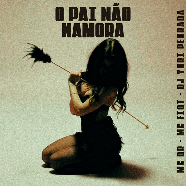 O Pai Não Namora