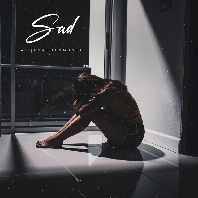 Обкладинка: Sad — AShamaluevMusic