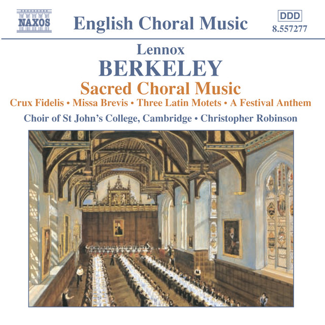 Berkeley: Crux Fidelis / Missa Brevis / 3 Latin Motets / A Festival Anthem cover art