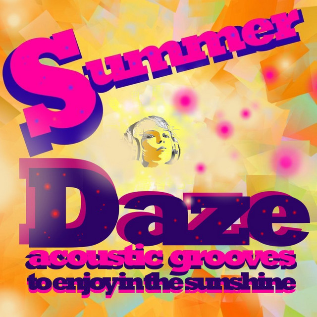 Summer Daze - Compilation by Various Artists | Spotify