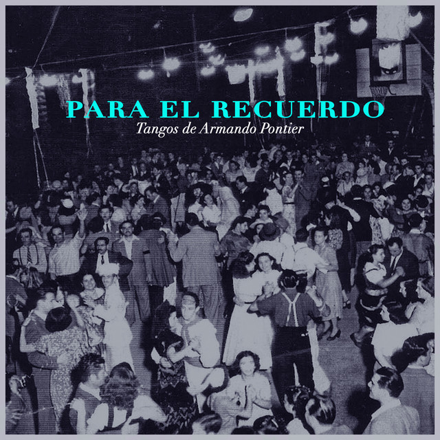 Para El Recuerdo - Tangos De Armando Pontier cover art