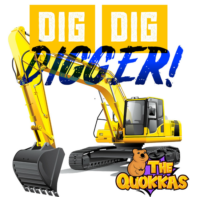 Dig Dig Digger - song and lyrics by The Quokkas | Spotify