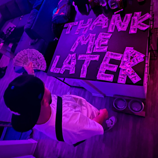 THANK ME LATER cover art