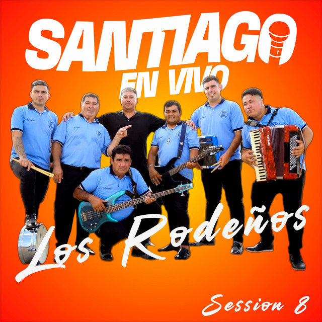 Santiago En Vivo Session #8 Los Rodeños