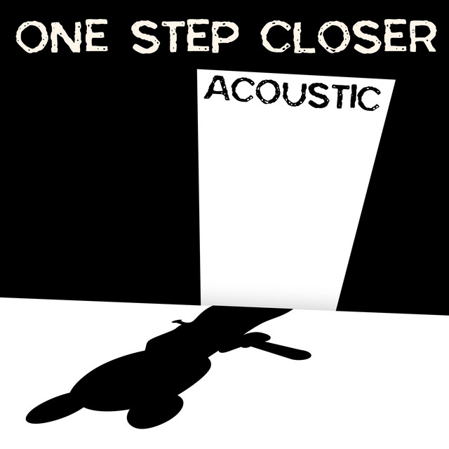 Linkin Park One Step Closer Acoustic