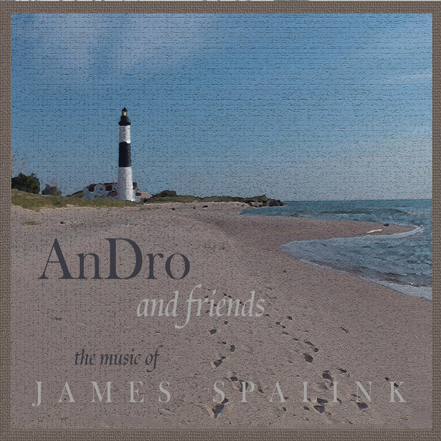 An Dro & Friends: The Music of James Spalink cover art