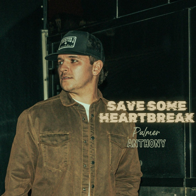 Save Some Heartbreak