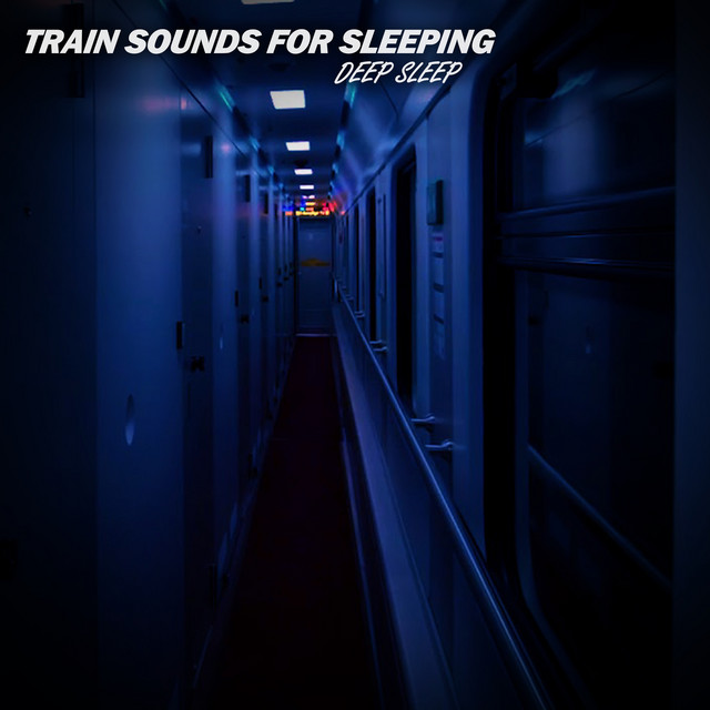 Train Sounds for Sleeping cover art