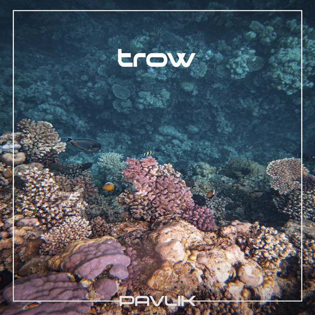 Cover art: Trow — Pavlik