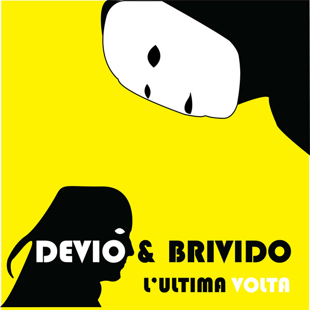 L'ultima Volta - Single by Devio & Brivido | Spotify