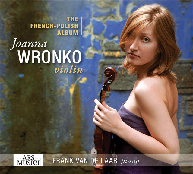 Violin Recital: Wronko, Joana - Szymanowski, K. / Debussy, C. / Chausson, E. / Lutoslawski, W. / Massenet, J.
