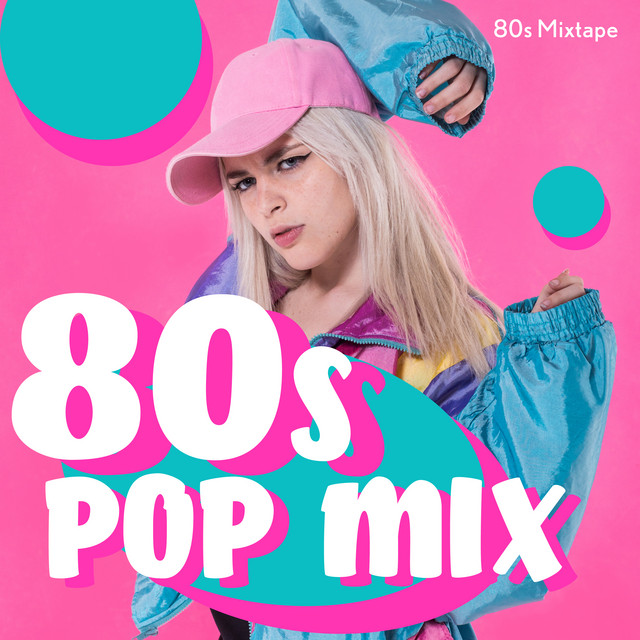 80's Pop Mix - Album by 80s Mixtape | Spotify