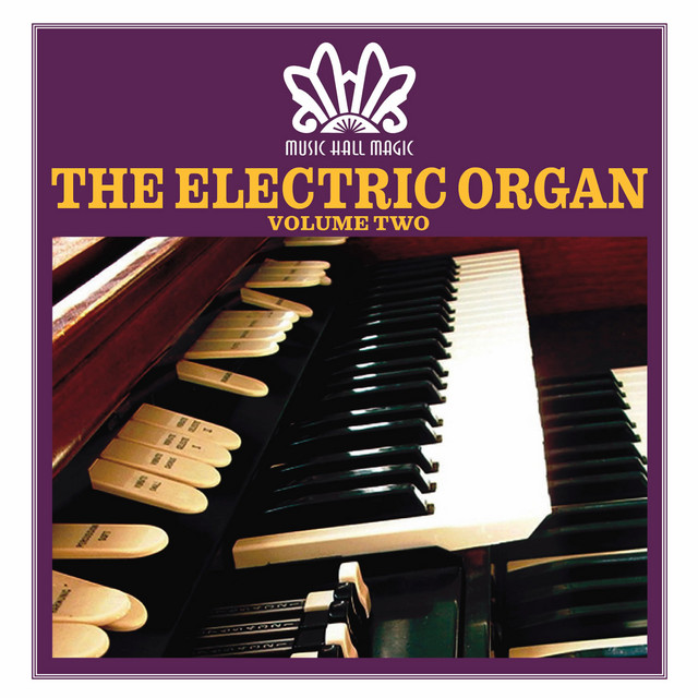 Music Hall Magic: The Electric Organ, Vol. 2 cover