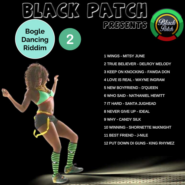 Black Patch Presents Bogle Dancing Riddim 2 - Compilation by Various ...