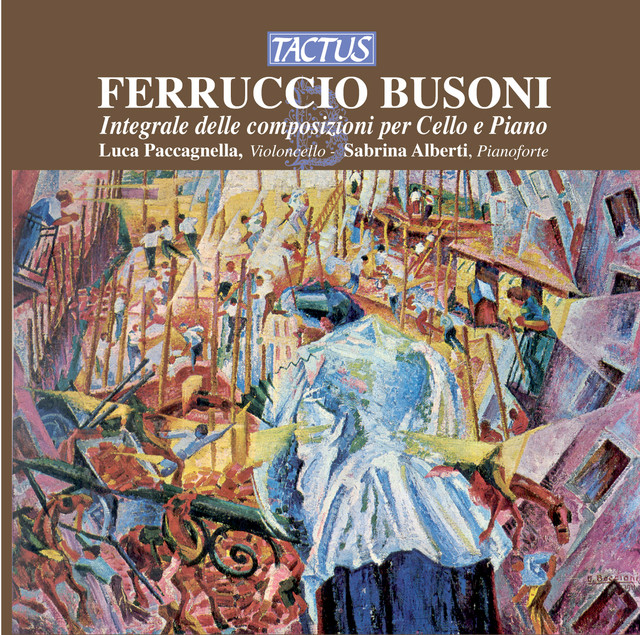 Busoni: Integrale delle composizioni per Cello e Piano