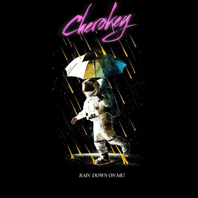 Обкладинка: Rain Down on Me — Cherokey