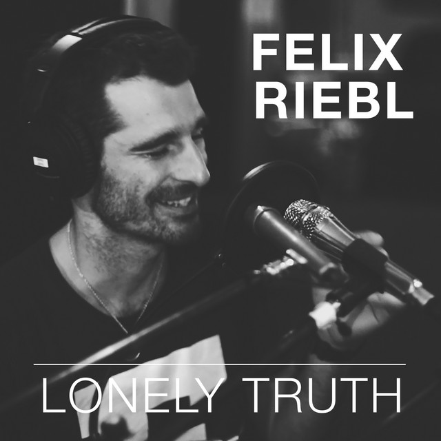 Cover of Lonely Truth (Lost Session Version) by Felix Riebl