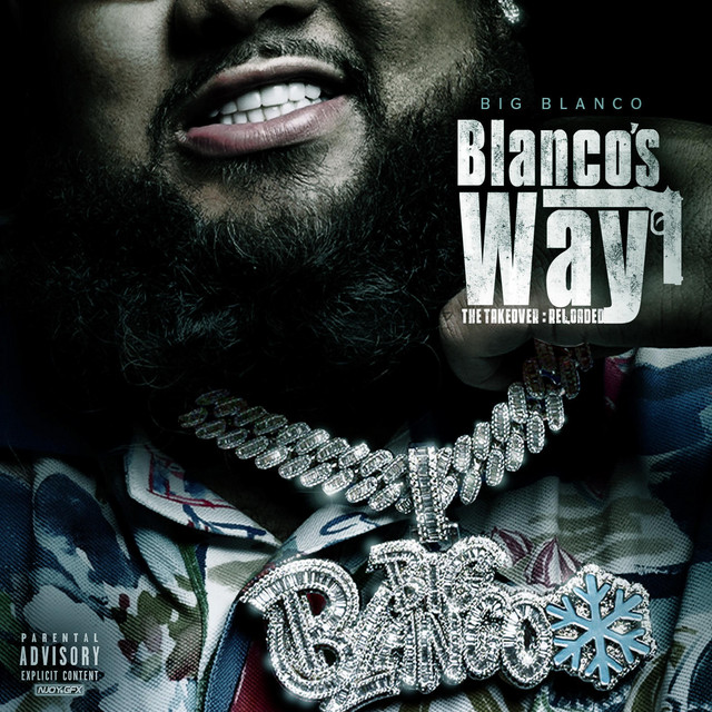 Blanco's Way The Takeover: Reloaded cover art