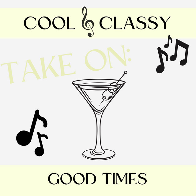 Cool & Classy: Take On Good Times cover art
