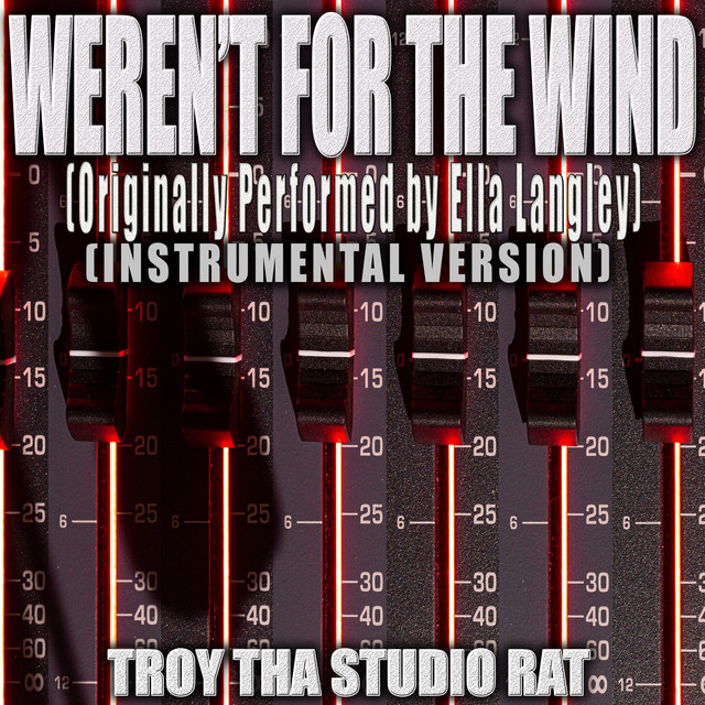 Weren't For The Wind (Originally Performed by Ella Langley) - Instrumental Version