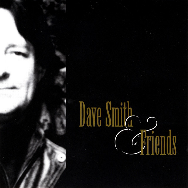 Dave Smith And Friends cover art