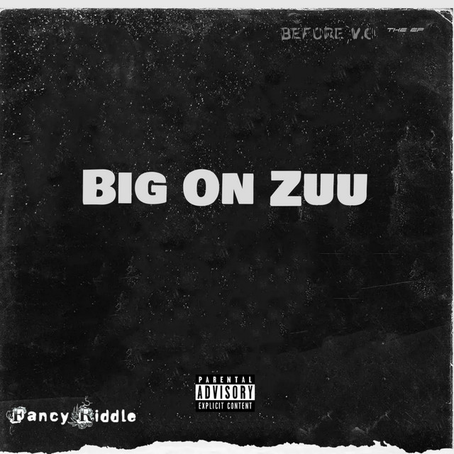 Big on Zuu - Single by Fancy Riddle | Spotify
