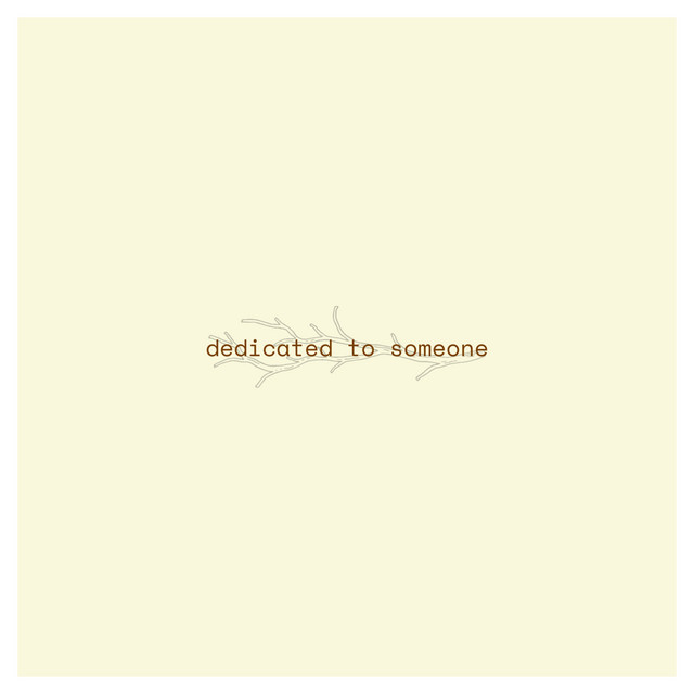 Dedicated To Someone Single By Joem Spotify