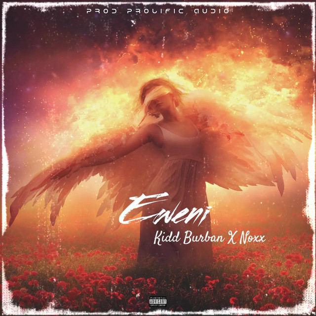 Eweni - song and lyrics by Kidd Burban, Noxx Lucid | Spotify