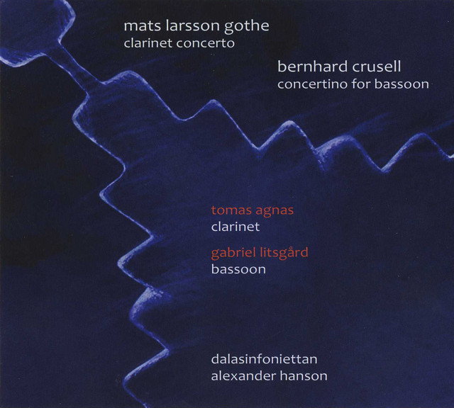 Larsson Gothe: Clarinet Concerto - Agnas & Litsgard: Vivaldi Moods - Crusell: Bassoon Concertino in B-Flat Major cover art