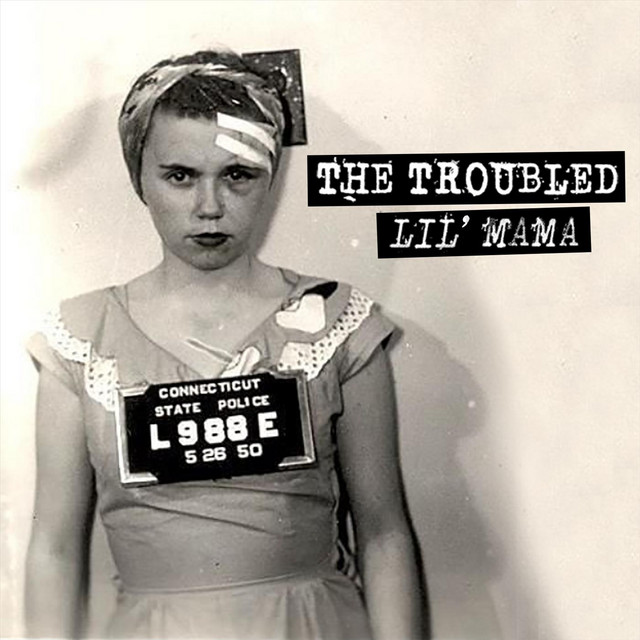Обкладинка: Lil' Mama — The Troubled