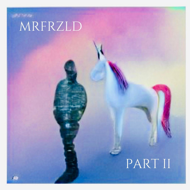 MRFRZLD PART II cover art