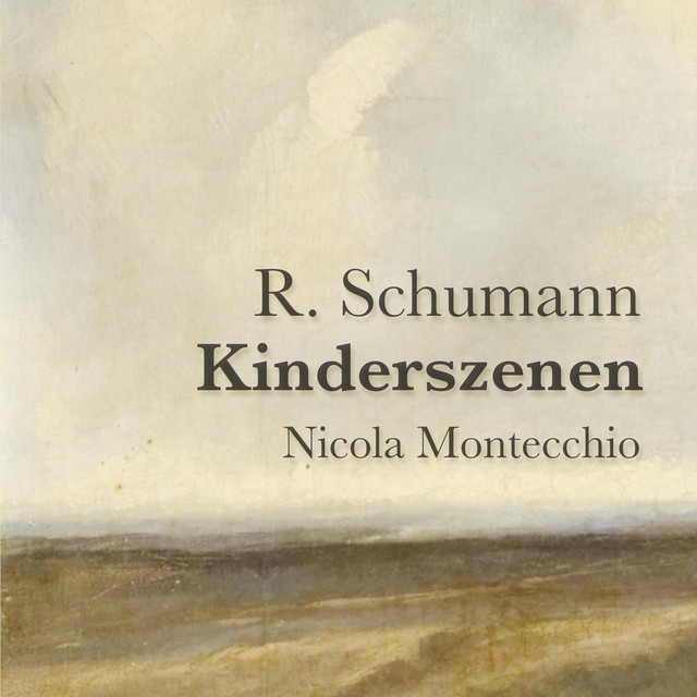 Schumann - Kinderszenen