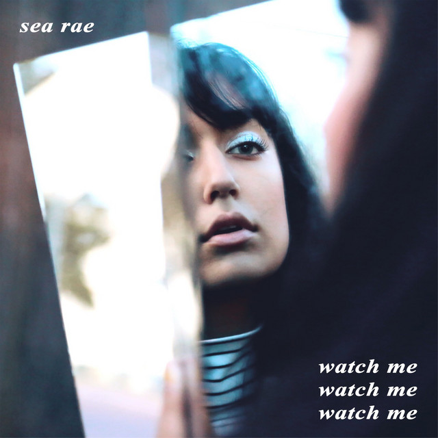 Watch Me - Single by Sea Rae | Spotify