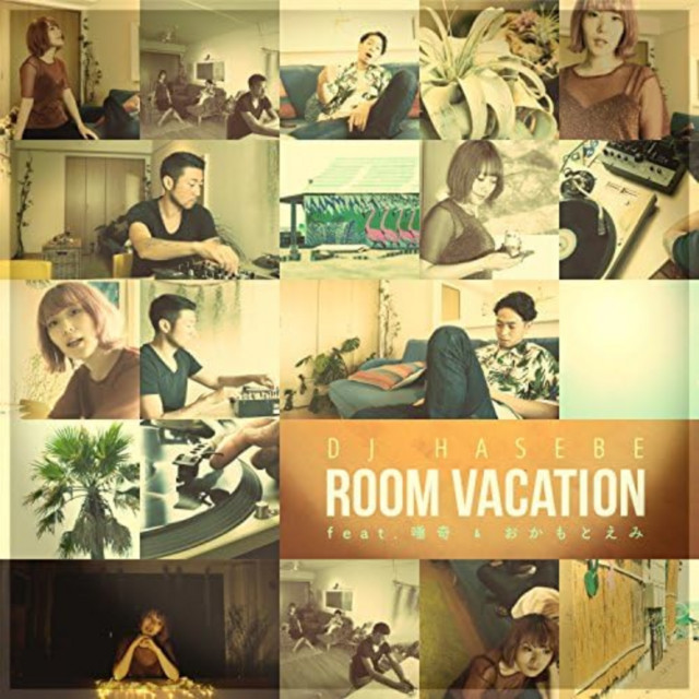ROOM VACATION (feat. 唾奇 & おかもとえみ)