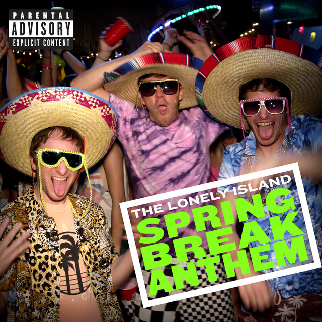 Spring Break Anthem - song and lyrics by The Lonely Island | Spotify