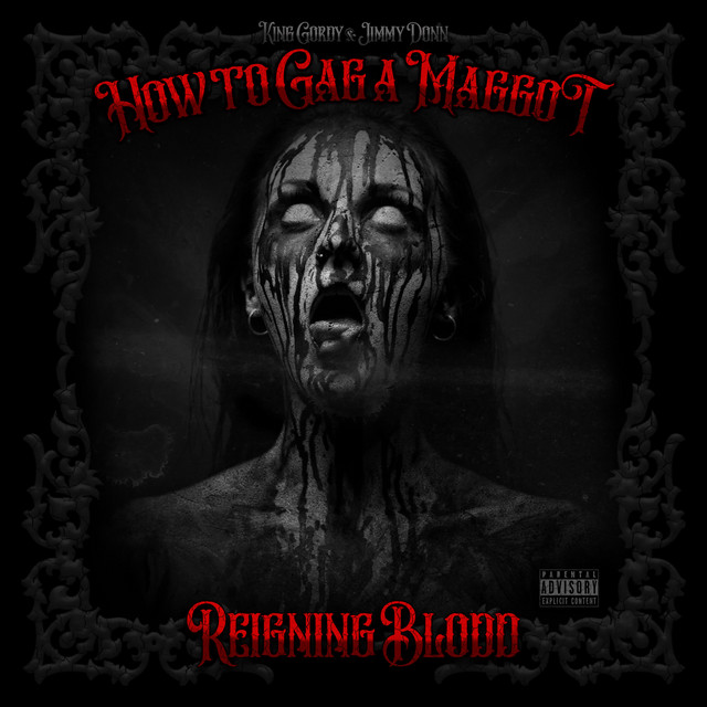How to Gag a Maggot - Reigning Blood cover art