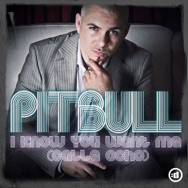 I Know You Want Me [Calle Ocho] - Radio Edit - song and lyrics by