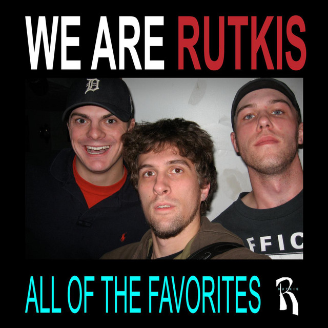 We Are Rutkis (All of the Favorites) - Album by Rutkis | Spotify