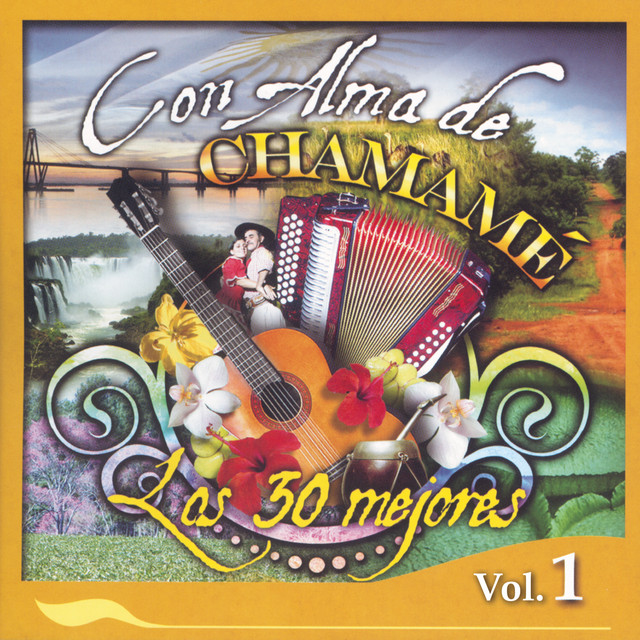 Con Alma de Chamamé (Vol. 1)