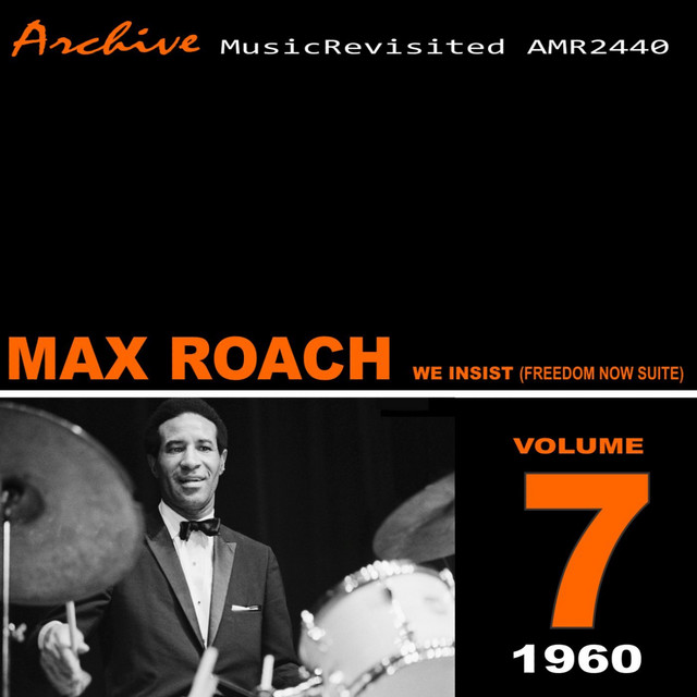 We Insist (Max Roach Freedom Now Suite) - Compilation by Max Roach