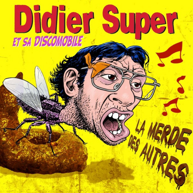 Didier super et sa discomobile la merde des autres cover art
