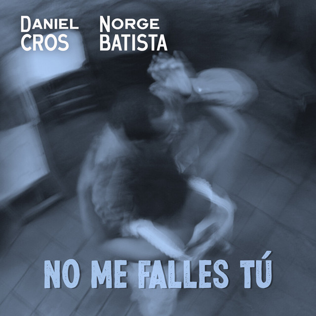 No Me Falles Tú