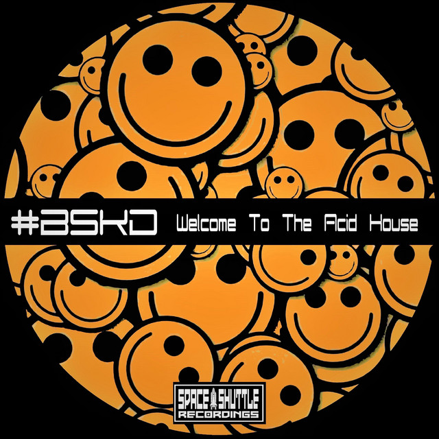 Обкладинка #BSKD — Welcome to the Acid House