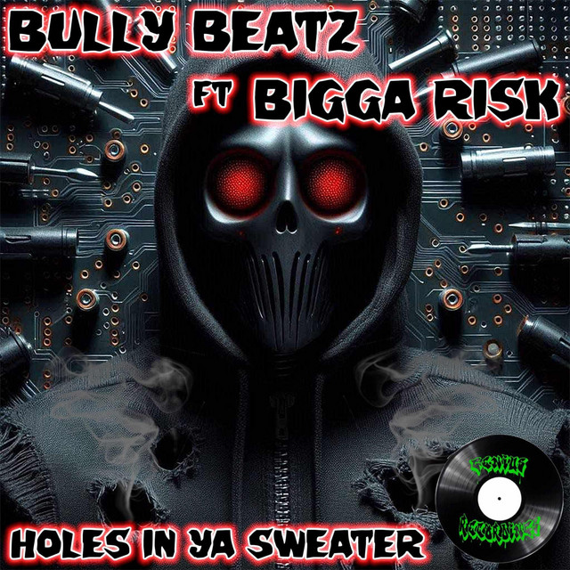 Bully Beatz - Holes In Ya Sweater