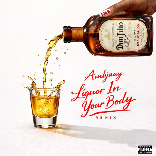 Liquor In Your Body - Remix