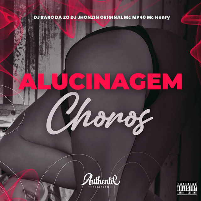 Alucinagem Choros