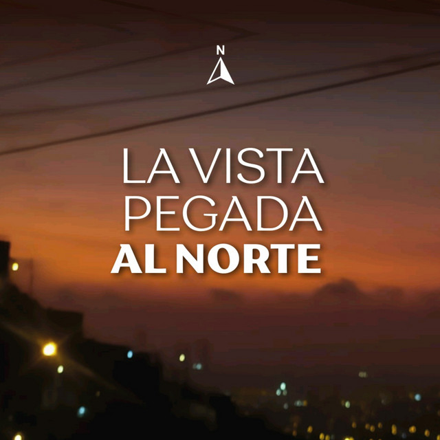 La Vista Pegada al Norte cover art