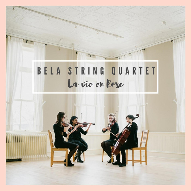 La Vie En Rose - Single by Bela String Quartet | Spotify